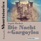 Die Nacht des Gargoyles Hörbuch